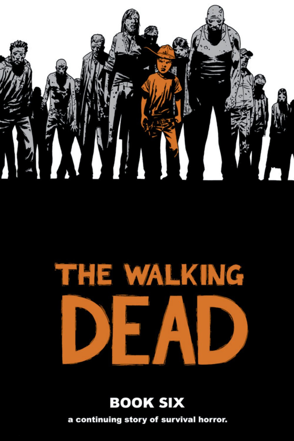 The Walking Dead Book 6 (Hardcover)