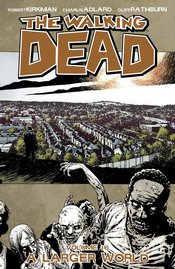 The Walking Dead TP Vol 16 A Larger World (MR)