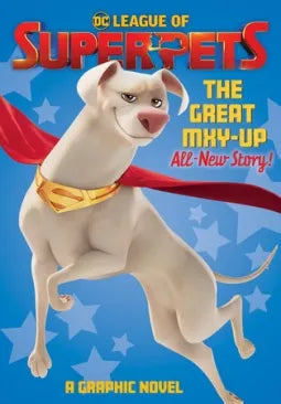 DC League of Super Pets TP The Great Myx Up