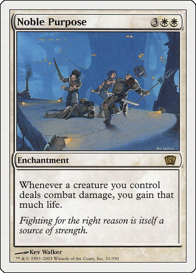Noble Purpose [8ED - 31]