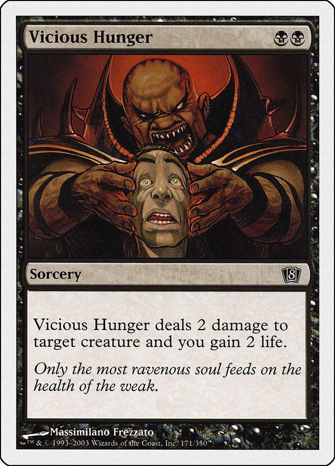 Vicious Hunger [8ED - 171]