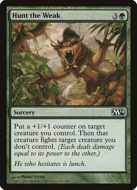 Hunt the Weak [M14 - 179]