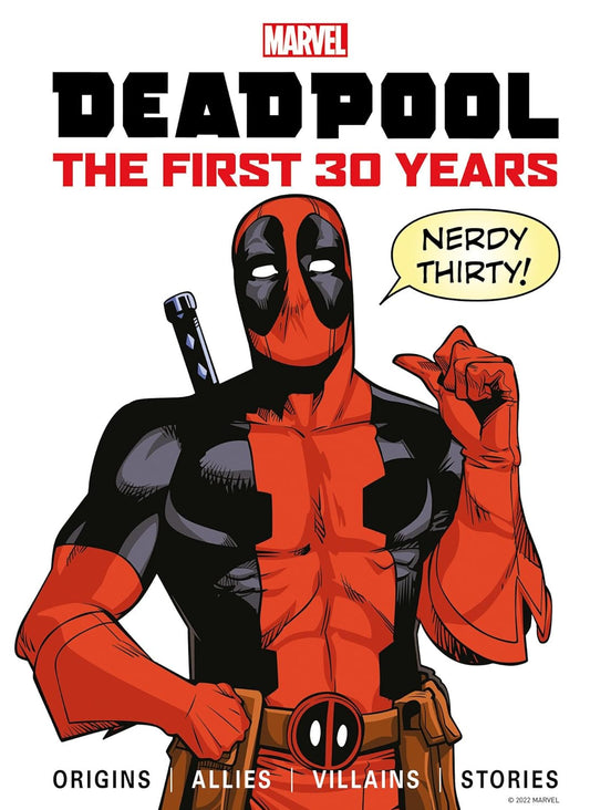 Deadpool: The First 30 Years