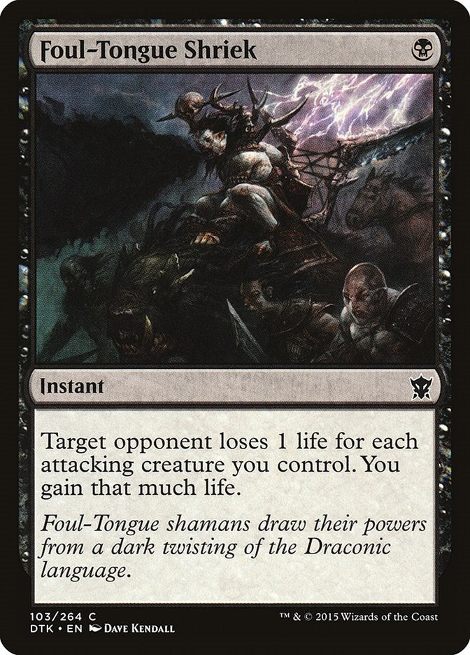 Foul-Tongue Shriek [DTK - 103]