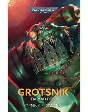 Grotsnik: Da Mad Dok