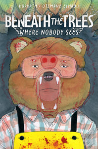 Beneath the Trees Where Nobody Sees HC (Direct Market Cover)