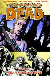 The Walking Dead TP Vol 11 Fear the Hunters (MR)