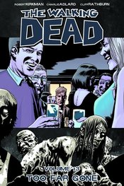 The Walking Dead TP Vol 13 Too Far Gone (MR)