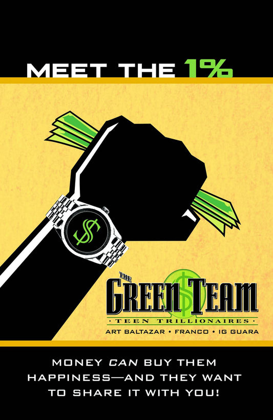 The Green Team: Teen Trillionaires #1A