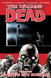 The Walking Dead TP Vol 23 Whispers Into Screams (MR)