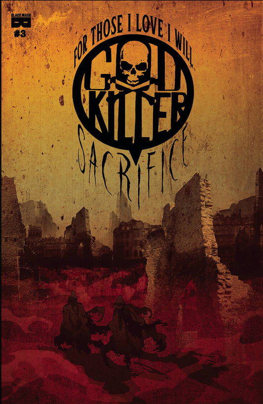 GODKILLER FOR THOSE I LOVE I WILL SACRIFICE #3A
