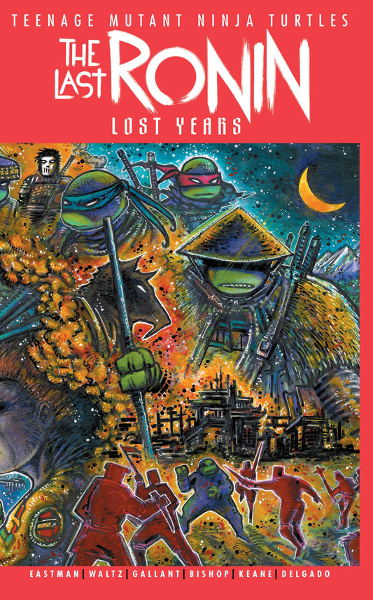 TMNT Last Ronin Lost Years #1B Eastman Variant