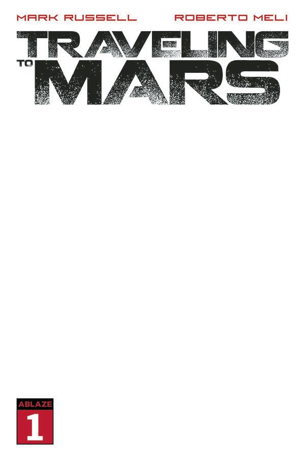 Traveling to Mars #1E Blank Variant (MR)