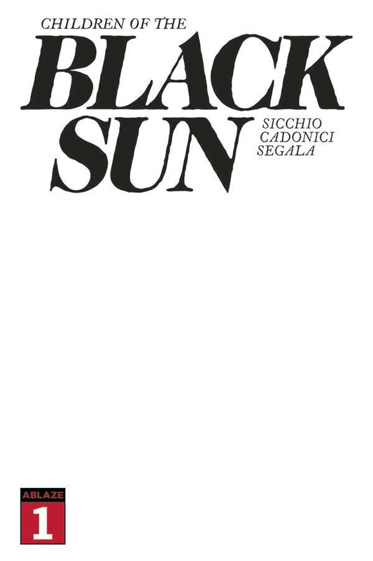 Children of the Black Sun #1E Blank Variant (MR)