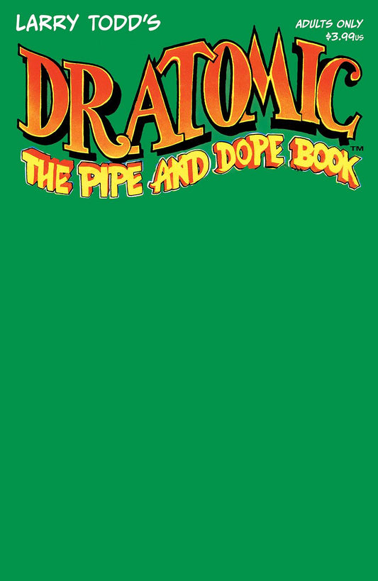 Dr. Atomic Pipe & Dope Book #1B Blank Variant (MR)