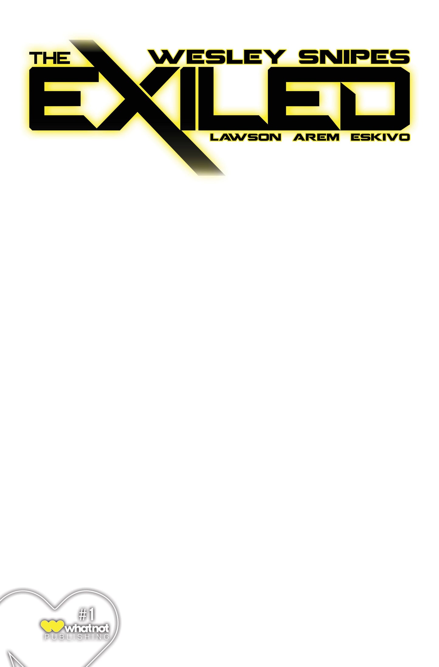 The Exiled #1N (of 6) 1:7 Blank Incentive Variant (MR)