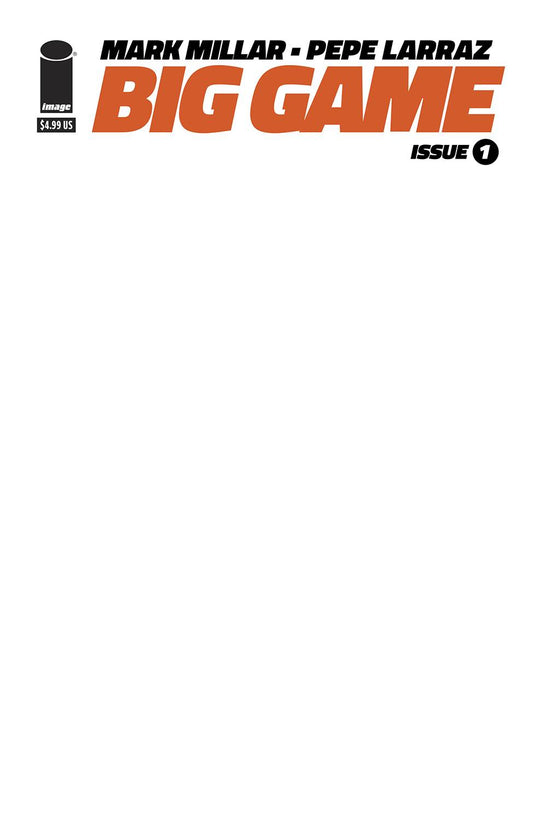 BIG GAME #1 (OF 5) BLANK VARIANT (MR)