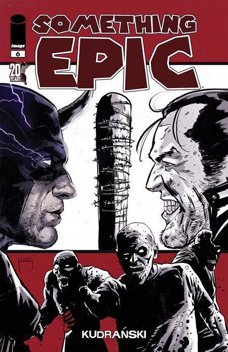 SOMETHING EPIC #6E KUDRANSKI TWD 20TH ANNV TEAM UP VARIANT