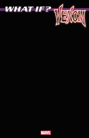 WHAT IF VENOM #1C BLACK BLANK COVER VAR