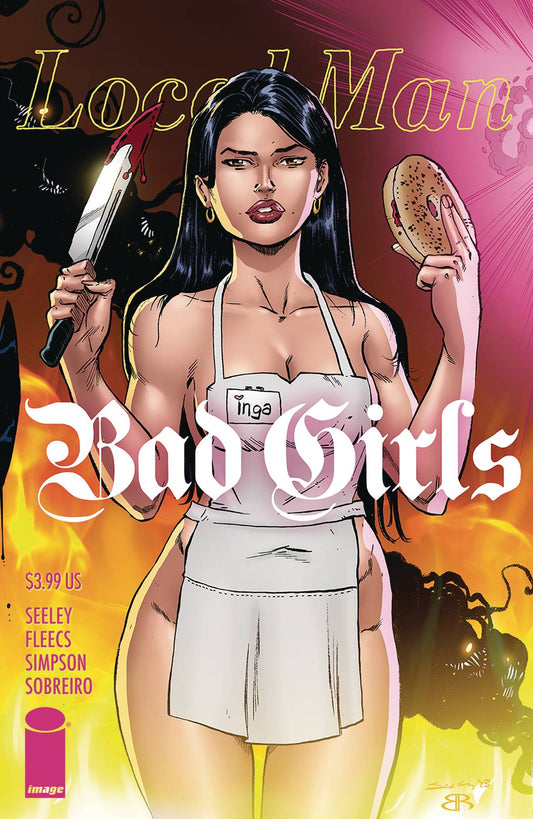 LOCAL MAN BAD GIRLS (ONE-SHOT) CVR B TIM SEELEY & BRIAN REBER VAR