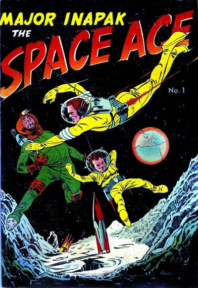 Major Inapak the Space Ace #1